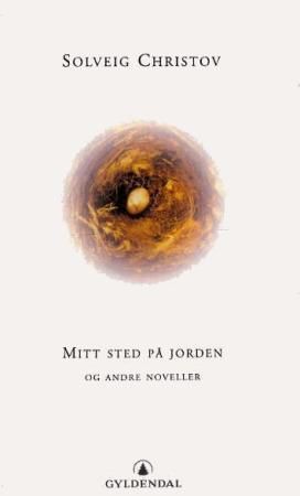Mitt sted på jorden og andre noveller