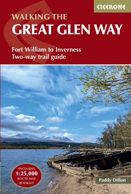 Walking the Great Glen Way : Fort William to Inverness Two-way trail guide