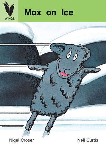 Max on ice : words by Nigel Croser ; illustrated by Neil Curtis