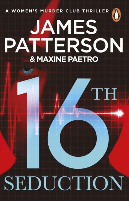 16th Seduction : A heart-stopping disease - or something more sinister? (Women’s Murder Club 16)