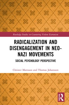 Radicalization and Disengagement in Neo-Nazi Movements : Social Psychology Perspective