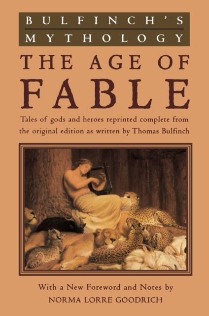 Bulfinch's Mythology : The Age of Fable