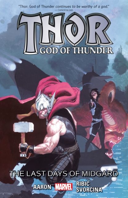 Thor: God of Thunder Volume 4: The Last Days of Midgard (Marvel Now)