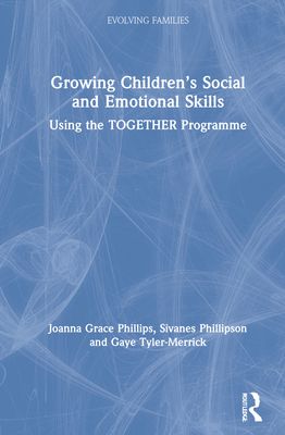 Growing Children’s Social and Emotional Skills : Using the TOGETHER Programme