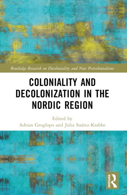 Coloniality and Decolonisation in the Nordic Region