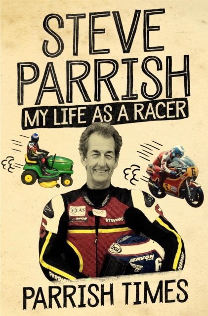 Forsidebilde av Parrish Times : My Life as a Racer
