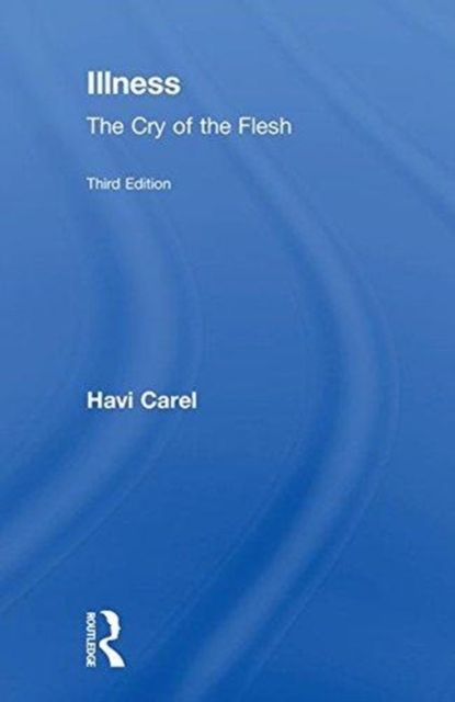 Illness : The Cry of the Flesh