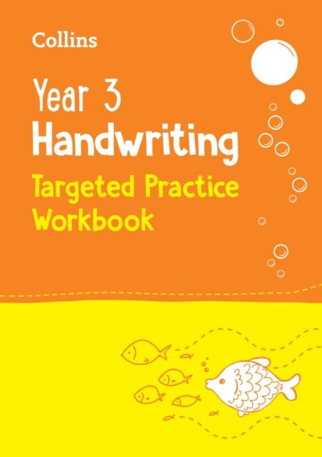 Year 3 Handwriting Targeted Practice Workbook : Ideal for use at home