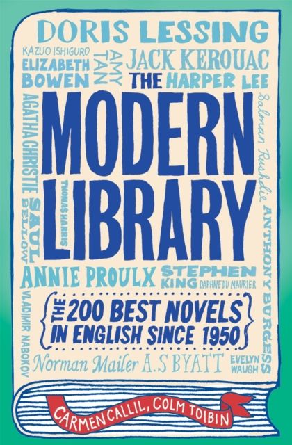 The Modern Library : The 200 Best Novels in English Since 1950