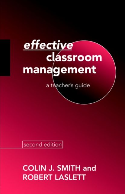 Forsidebilde av Effective Classroom Management : A Teacher's Guide