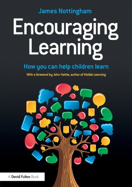 Encouraging Learning : How you can help children learn