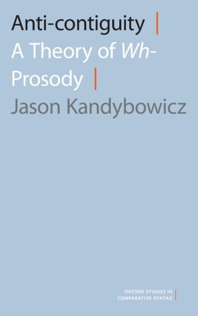 Anti-contiguity : A Theory of Wh- Prosody