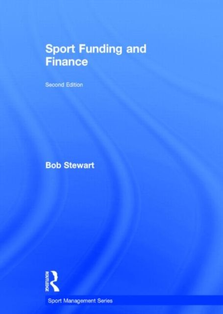 Sport Funding and Finance : Second edition