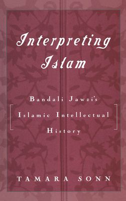 Interpreting Islam : Bandali Jawzi's Islamic Intellectual History
