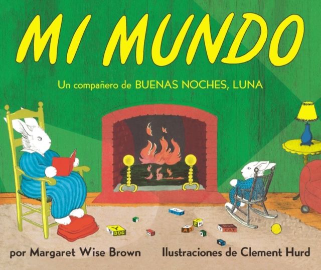 Mi mundo Board Book : My World Board Book (Spanish edition)