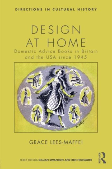 Design at Home : Domestic Advice Books in Britain and the USA since 1945