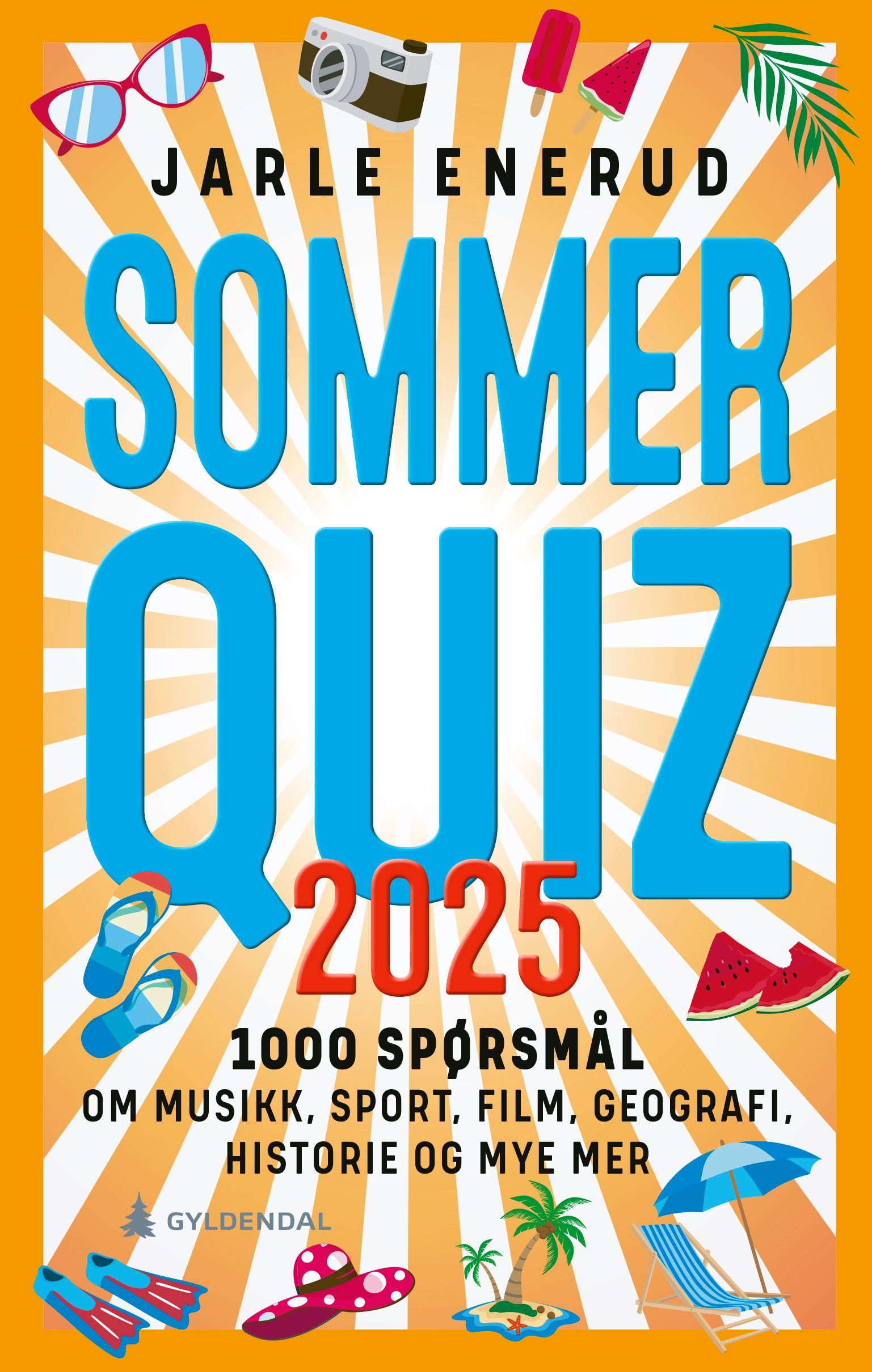 Sommerquiz 2025 : 1000 spørsmål om musikk, sport, film, geografi, historie og mye mer