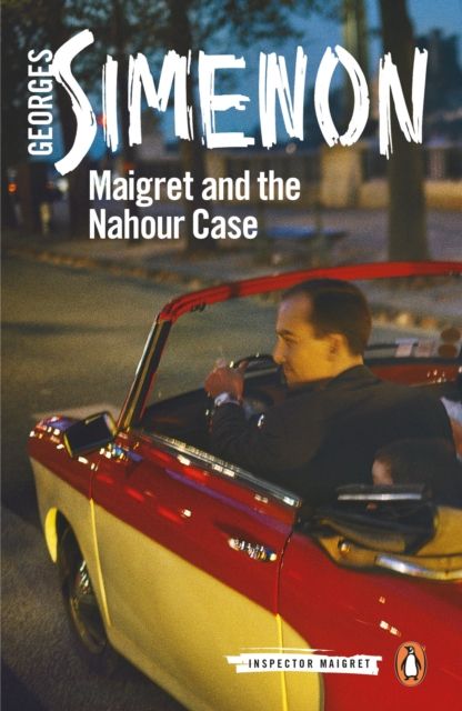 Maigret and the Nahour Case : Inspector Maigret