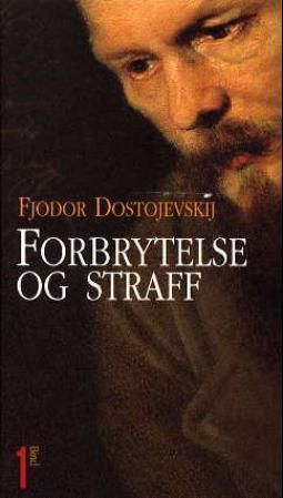 Forbrytelse og straff. Bind 1