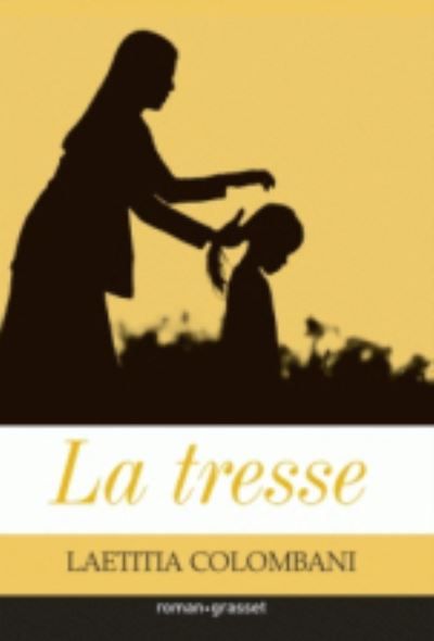 La tresse : roman