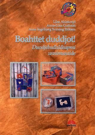 Boahttet duddjot! : duodjebudaldeapmi unnimusaide