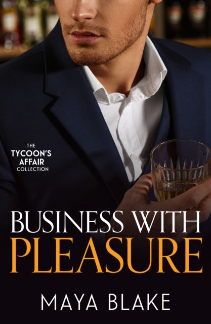The Tycoon's Affair: Business With Pleasure : Bound by My Scandalous Pregnancy (the Notorious Greek Billionaires) / What the Greek's Money Can't Buy / a Marriage Fit for a Sinner