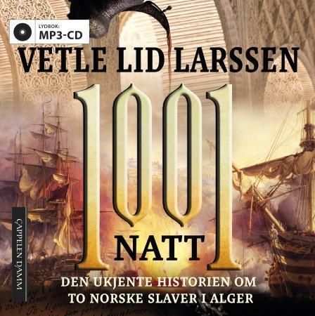 1001 natt : den ukjente historien om to norske slaver i Alger