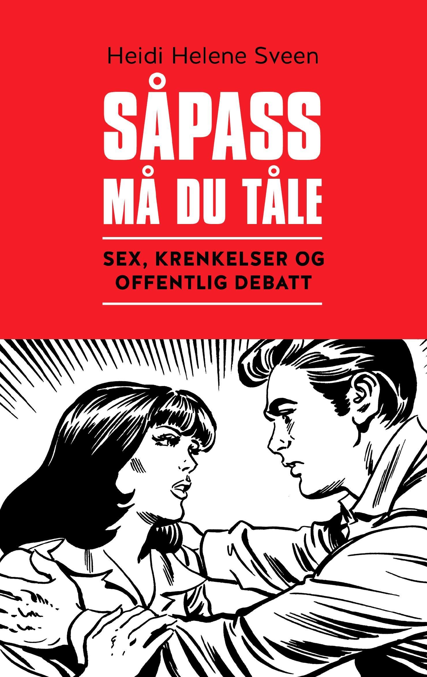 Såpass må du tåle : sex, krenkelser og offentlig debatt
