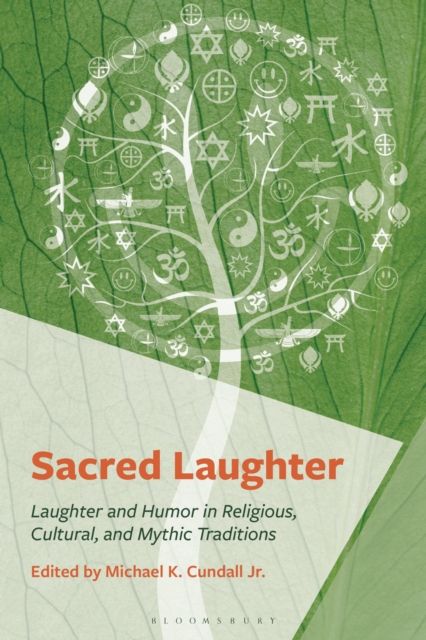 Forsidebilde av Sacred Laughter : Humor and Laughter in Religious, Cultural, and Mythic Traditions