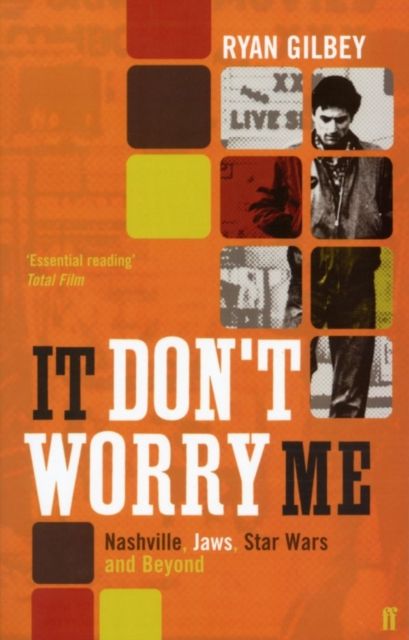 It Don't Worry Me : American Film in the 70s