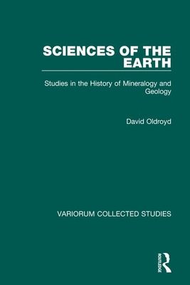 Sciences of the Earth : Studies in the History of Mineralogy and Geology