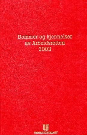 Dommer og kjennelser av Arbeidsretten. Bd. 1-19