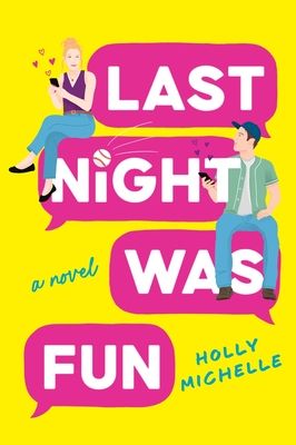 Last Night Was Fun : A Novel