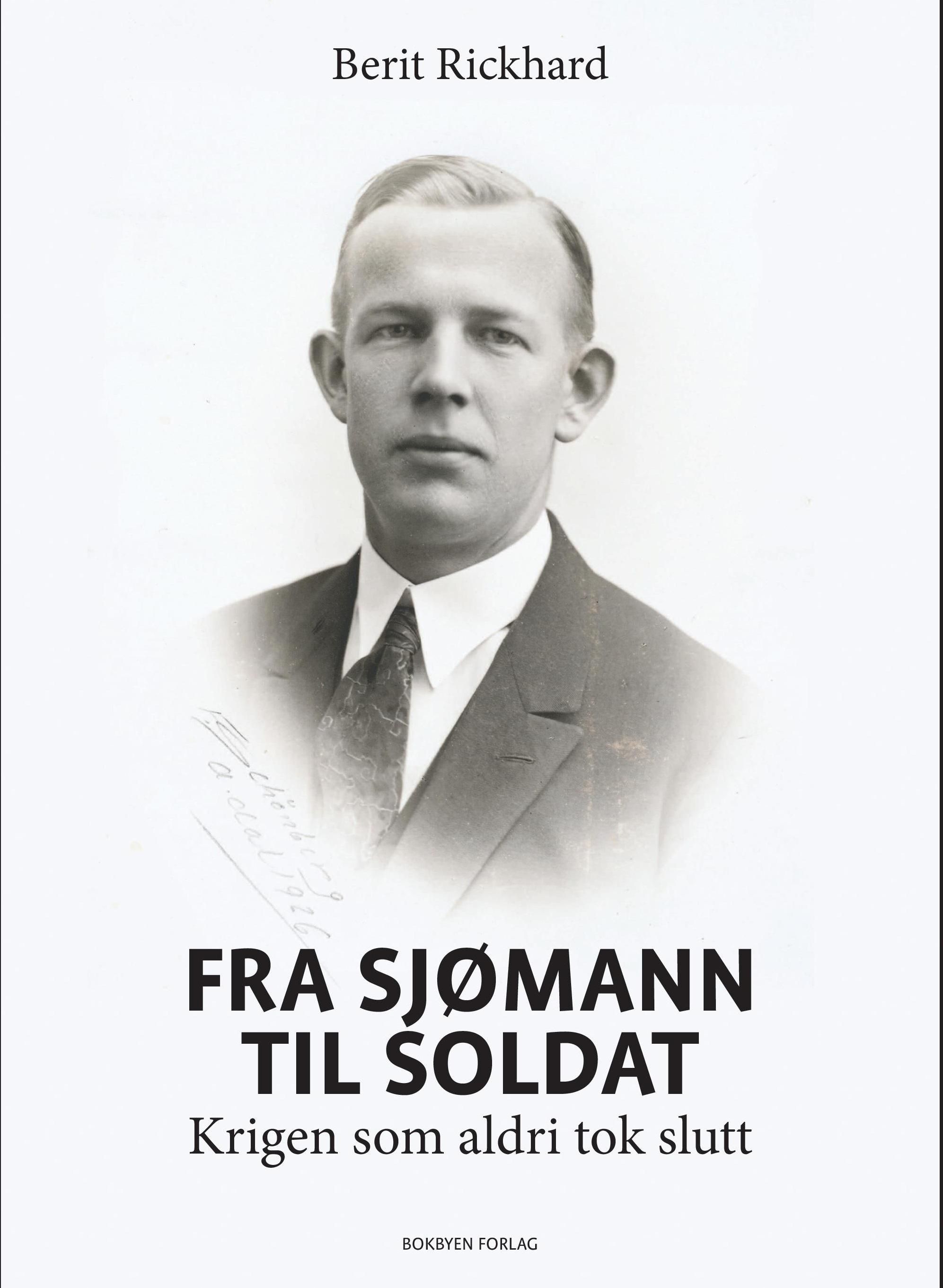 Fra sjømann til soldat : krigen som aldri tok slutt