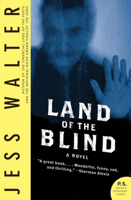Land of the Blind : A Novel