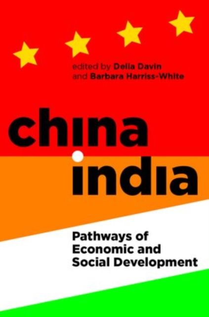 China-India : Pathways of Economic and Social Development