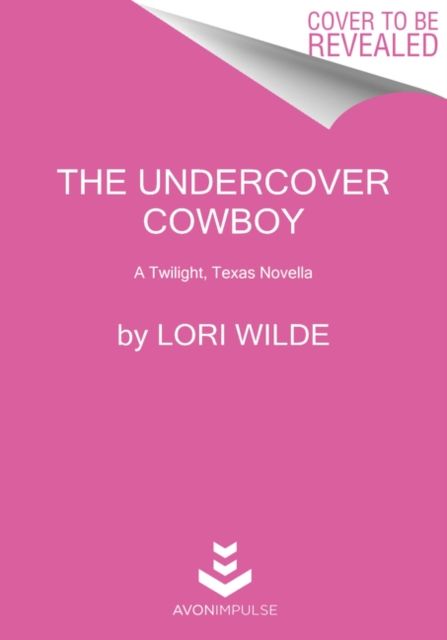 Forsidebilde av The Undercover Cowboy : A Twilight, Texas Novella