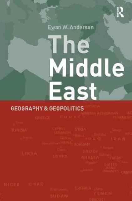 Middle East : Geography and Geopolitics
