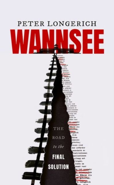 Wannsee : The Road to the Final Solution