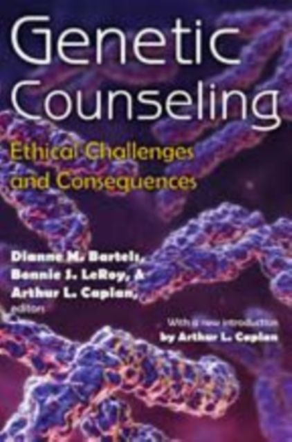 Genetic Counseling : Ethical Challenges and Consequences