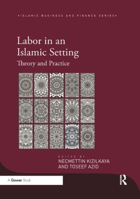 Labor in an Islamic Setting : Theory and Practice