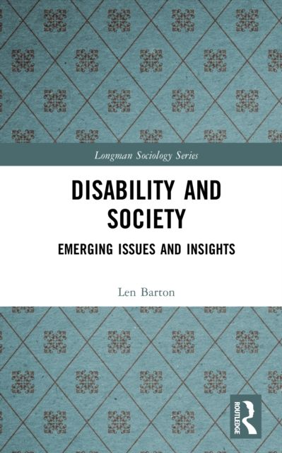 Disability and Society : Emerging Issues and Insights