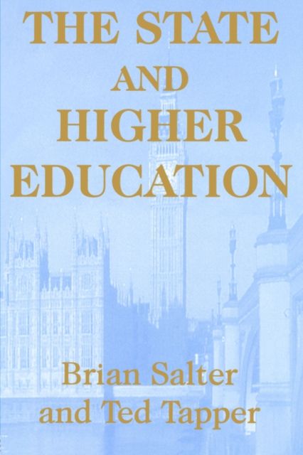 The State and Higher Education : State & Higher Educ.
