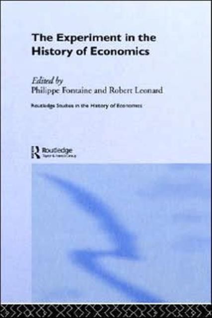 The Experiment in the History of Economics