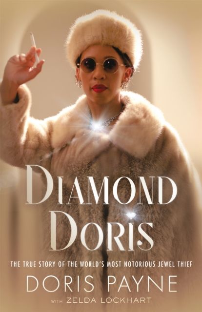 Forsidebilde av Diamond Doris : The True Story of the World's Most Notorious Jewel Thief