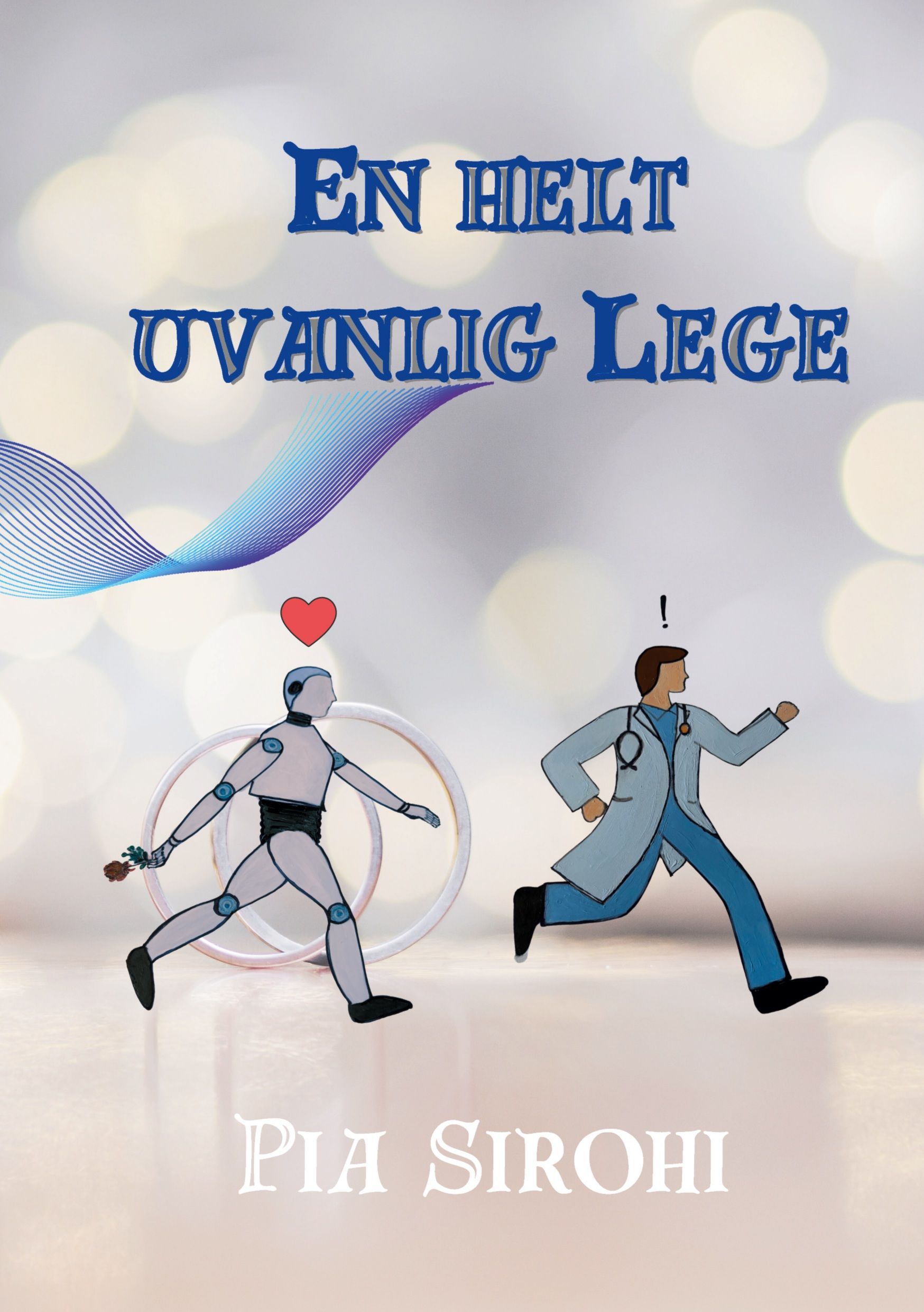 Forsidebilde av En helt uvanlig lege : en futuristisk humoristisk fiksjon