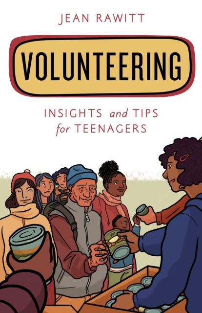 Volunteering : Insights and Tips for Teenagers