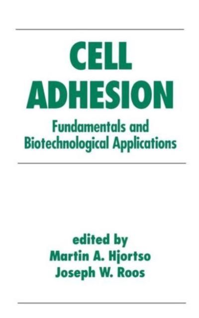 Cell Adhesion in Bioprocessing and Biotechnology