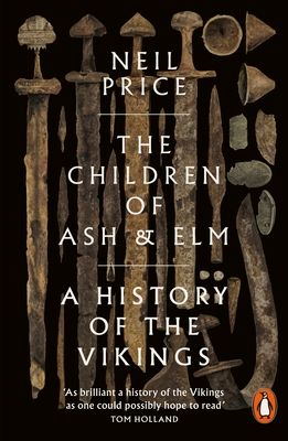 The children of Ash and Elm : a history of the Vikings