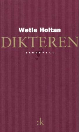 Dikteren : skuespill